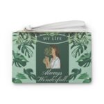 My Life Is Always Wonderful Quote Design - Feminine Purse Clutch Bag - Jaylorna